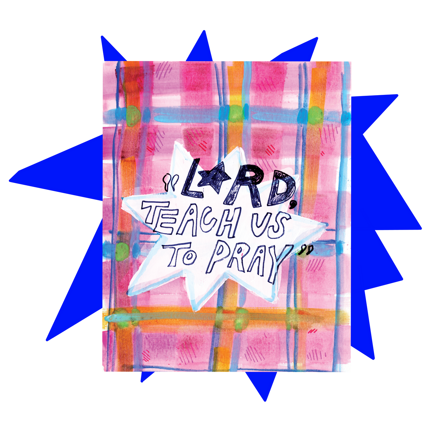 “Lord Teach us to Pray” Print